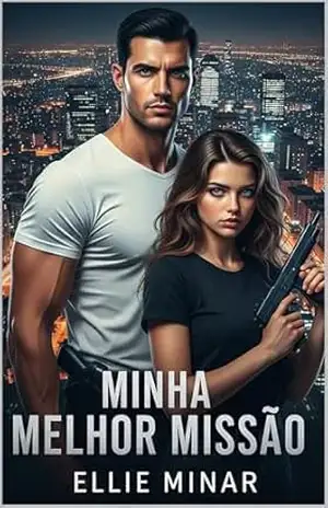 Minha Melhor Missão – Ellie Minar