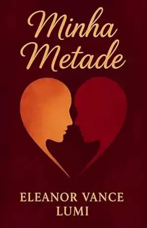 Minha metade – ELEANOR VANCE LUMI
