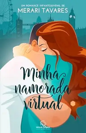 Minha Namorada Virtual – Merari  Tavares