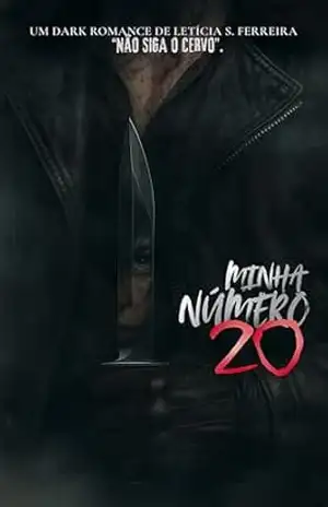 Minha Número 20: DARK ROMANCE SLASHER | LIVRO 1 (Vinte (20)) – Letícia S. Ferreira