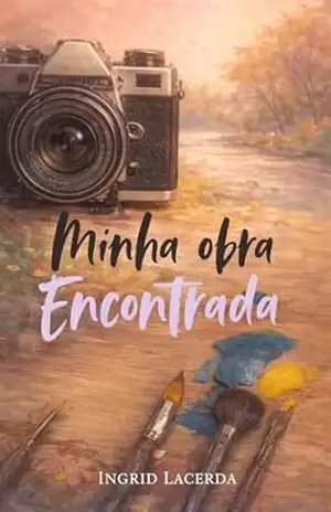 Minha obra encontrada – Ingrid  Lacerda