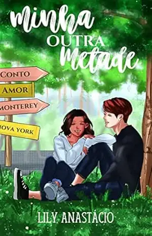 Minha Outra Metade – Lily Anastácio