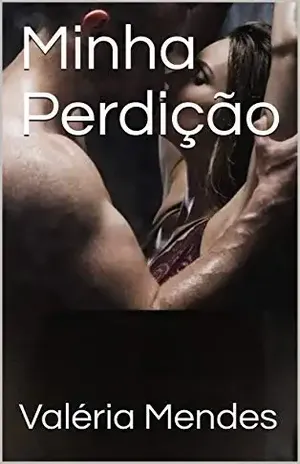 Minha Perdição - Valéria Mendes