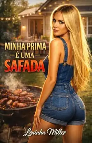Minha prima é uma safada – Conto lésbico – Leninha  Miller