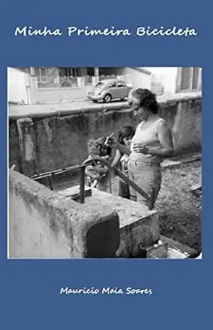 Minha Primeira Bicicleta – Mauricio Maia Soares Maia