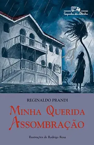 Minha querida assombração – Reginaldo Prandi