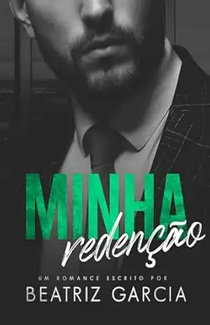 Minha Redenção (um romance age gap com chefe e funcionária) – Beatriz  Garcia