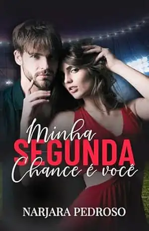 Minha segunda chance é você (College Wolfpack Livro 1) – Narjara Pedroso