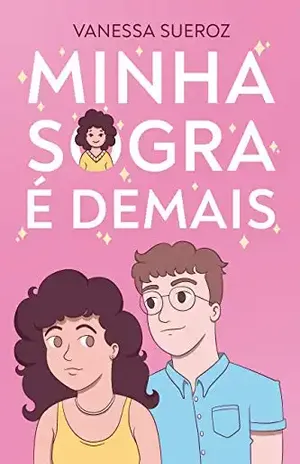 Minha sogra é demais – Vanessa Sueroz
