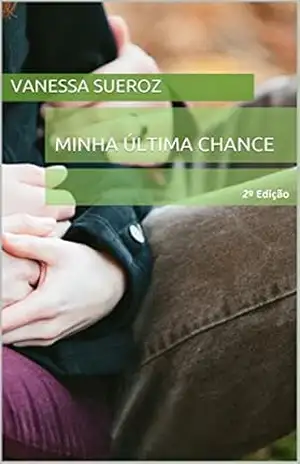 Minha última chance – Vanessa Sueroz