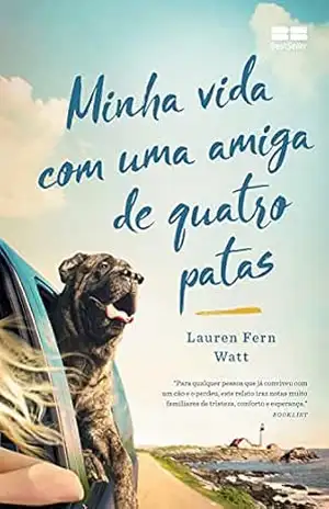 Minha vida com uma amiga de quatro patas – Lauren Fern Watt