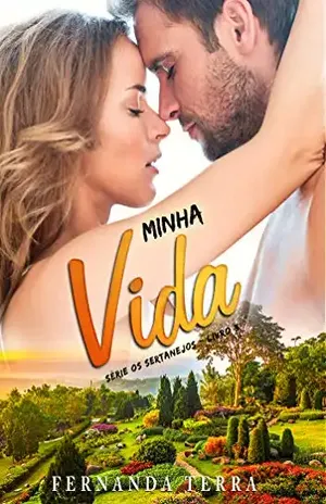 MINHA VIDA: Série Os Sertanejos – Livro 3 – Fernanda  Terra