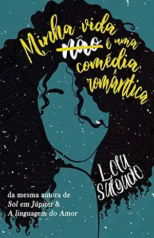 Minha vida (não) é uma comédia romântica – Lola Salgado