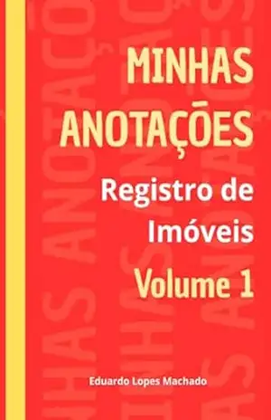 Minhas Anotações – Eduardo Lopes Machado