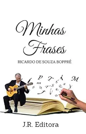 MINHAS FRASES - RICARDO BOPPRÉ