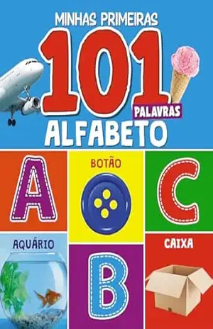Minhas Primeiras 101 Palavras – Alfabeto – On Line Editora