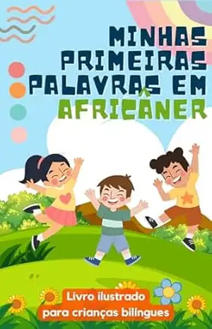 Minhas primeiras palavras em Africâner: Aprenda Africâner para crianças | Livro bilíngue para crianças | Com ilustrações – lingoXpress