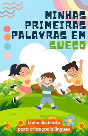Minhas primeiras palavras em sueco: Aprenda sueco para crianças | Livro bilíngue para crianças | Com ilustrações - lingoXpress