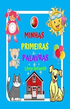 MINHAS PRIMEIRAS PALAVRAS Livro infantil.: Para meninos e meninas de 2 a 4 anos. Diversão e aprendizado. Boa sorte! (Minhas primeiras palavras Um livro para crianças de 2 a 4 anos.) – Igom Graf Books