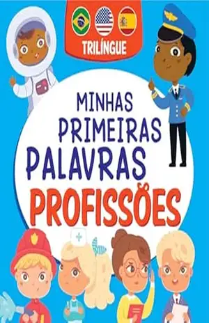 Minhas Primeiras Palavras – Profissões – Trilíngue – On Line Editora
