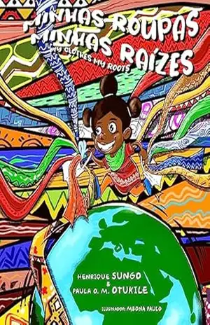 MINHAS ROUPAS MINHAS RAÍZES: MY CLOTHES MY ROOTS – Henrique Sungo