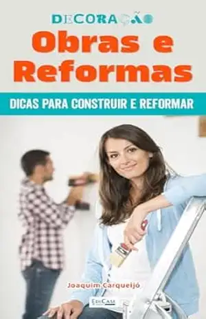 Minibook Decoração Obras e Reformas: Dicas para construir, proteger móveis, reformas. (Minibooks EdiCase) – EdiCase Digital