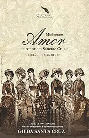 Minicontos de Amor em Sanctae Crucis: Prelúdio | Spin–Off 2 – Gilda Santa Cruz