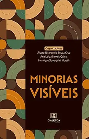 Minorias visíveis – Ana Luiza Novais Cabral