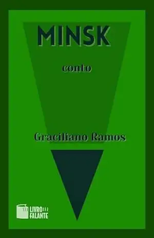 Minsk; Conto – Graciliano Ramos