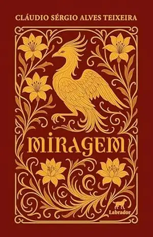Miragem – Cláudio Sérgio Alves Teixeira