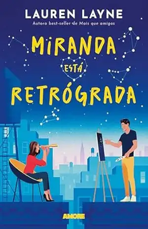 Miranda está retrógrada – Lauren Layne