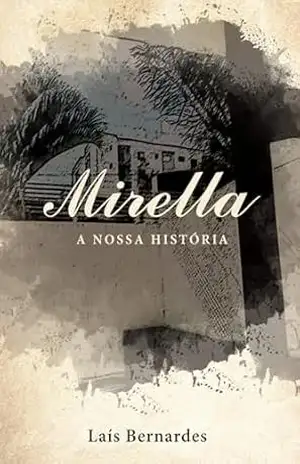 Mirella – A nossa História – Laís Bernardes