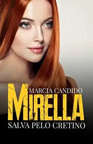 Mirella: Salva Pelo Cretino - Marcia Candido