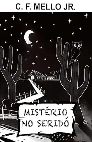 MISTÉRIO NO SERIDÓ – Carlos Fernando DE MELLO JUNIOR