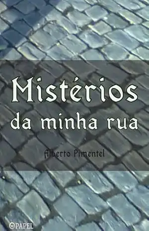 Mistérios da minha rua (contos) – Alberto Pimentel