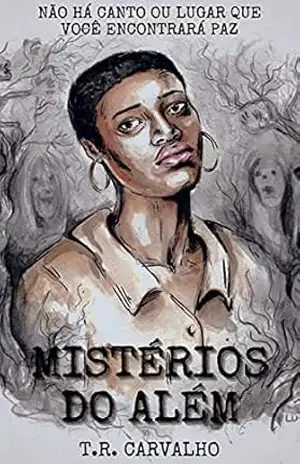 Mistérios do Além – T.R. Carvalho