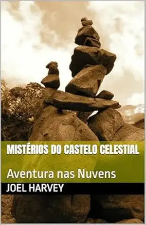 Mistérios do Castelo Celestial: Aventura nas Nuvens – Joel  Harvey