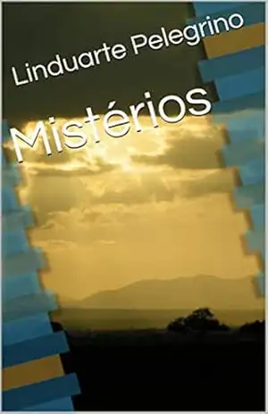 Mistérios – Linduarte Pelegrino