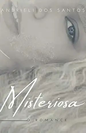 Misteriosa – Andrieli dos Santos