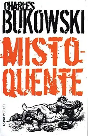 Misto–Quente – Charles Bukowski