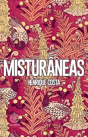 Misturâneas – Henrique Costa