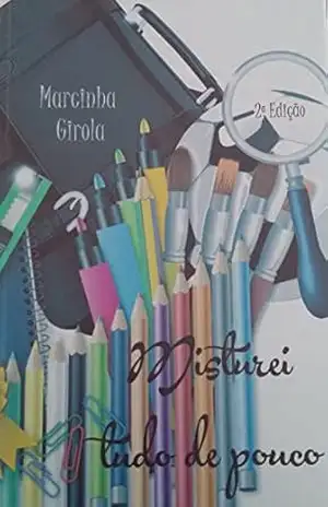Misturei tudo de pouco – Marcinha Girola