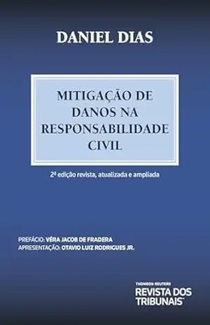 Mitigação de danos na responsabilidade civil – Daniel Dias