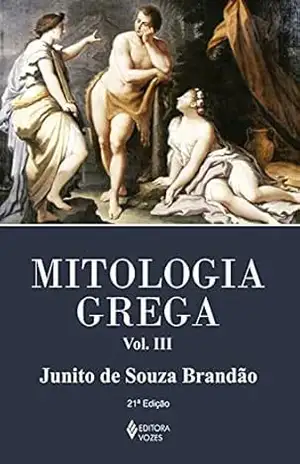Mitologia grega Vol. III – Junito de Souza Brandão