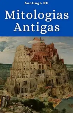 Mitologias Antigas – Santiago Dc