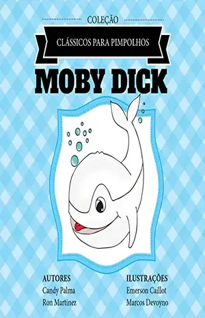 Moby Dick (Clássicos para Pimpolhos) – Candy Palma