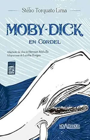 Moby–Dick em cordel (Clássicos em cordel Livro 2) – Herman Melville