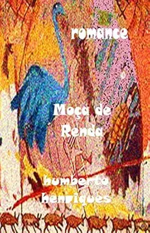 Moça de Renda – José Humberto da Silva Henriques