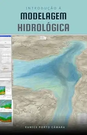 Modelagem Hidrológica: Uma Introdução – Eunice Porto  Câmara