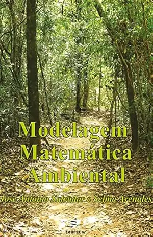 Modelagem Matemática Ambiental – José Antonio Salvador
